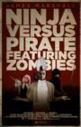 Image for Ninja Versus Pirate Featuring Zombies