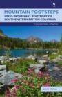 Image for Mountain footsteps  : hikes in the East Kootenay of southwestern British Columbia
