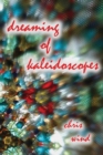 Image for Dreaming of Kaleidoscopes
