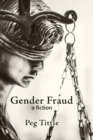 Image for Gender Fraud: A Fiction