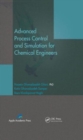 Image for Advanced Process Control and Simulation for Chemical Engineers