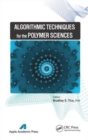 Image for Algorithmic Techniques for the Polymer Sciences