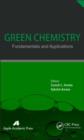 Image for Green chemistry  : fundamentals and applications