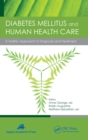 Image for Diabetes mellitus and human health care  : a holistic approach to diagnosis and treatment