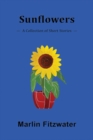 Image for Sunflowers : A Collection Of Short Stories
