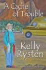Image for Cache Of Trouble : A Cassidy Callahan Novel