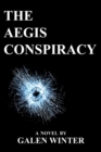 Image for Aegis Conspiracy : A Novel
