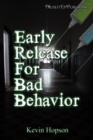 Image for Early Release for Bad Behavior