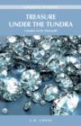 Image for Treasure under the tundra  : Canada's arctic diamonds