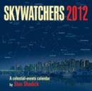 Image for Skywatchers 2012 : A Celestial-Events Calendar