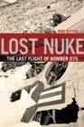 Image for Lost nuke  : the last flight of bomber 075