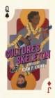 Image for Culture&#39;s Skeleton