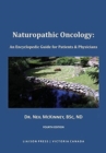 Image for Naturopathic Oncology : An Encyclopedic Guide for Patients &amp; Physicians