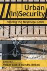 Image for Urban (In)Security : Policing the Neoliberal Crisis