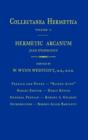 Image for Hermetic Arcanum : Collectanea Hermetica Volume 1