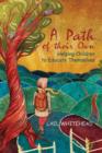 Image for Path of their Own: Helping Children to Educate Themselves