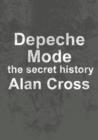 Image for Depeche Mode: the secret history