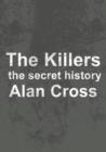 Image for Killers: the secret history