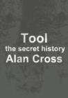 Image for Tool: the secret history