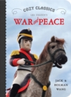 Image for Cozy Classics: War And Peace