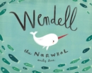 Image for Wendell the Narwhale