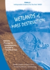 Image for Wetlands of Mass Destruction: Ancient Presage for Contemporary Ecocide in Southern Iraq