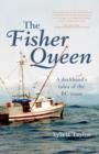 Image for The Fisher Queen : A Deckhand's Tales of the BC Coast