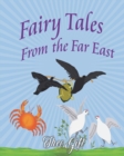 Image for Fairy Tales of the Far East : Adapted from the Birth Stories of Buddha