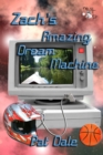 Image for Zach&#39;s Amazing Dream Machine