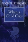 Image for When a Child Cries