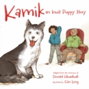 Image for Kamik  : an Inuit puppy story
