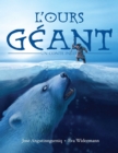 Image for L&#39;ours geant : un conte inuit