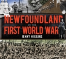 Image for Newfoundland in the First World War