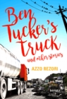 Image for Ben Tucker&#39;s Truck : and Other Stories