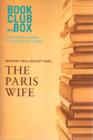 Image for Bookclub-in-a-Box Discusses The Paris Wife : The Complete Package for Readers &amp; Leaders