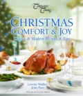 Image for Christmas Comfort &amp; Joy : Classic &amp; Modern Recipes &amp; Tips