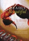 Image for Deadly beautiful: vanishing killers of the animal kingdom