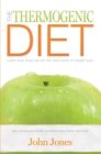 Image for The Thermogenic Diet: Learn How Food Can Do the Hard Work of Weight Loss