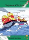 Image for Red Rocket Readers : Advanced Fluency 2 Fiction Set A: Shipwreck Victims (Reading Level 25/F&amp;P Level O)