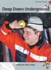 Image for Red Rocket Readers : Advanced Fluency 1 Non-Fiction Set A: Deep Down Underground (Reading Level 24/F&amp;P Level R)