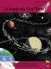 Image for Red Rocket Readers : Advanced Fluency 3 Fiction Set A: Is Anybody Out There? (Reading Level 28/F&amp;P Level R)