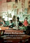 Image for Elwyn Richardson and the Early World of Creative Education in New Zealand