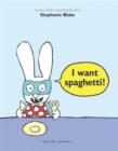 Image for I want spaghetti!