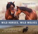 Image for Wild Horses, Wild Wolves