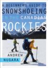 Image for A Beginner&#39;s Guide to Snowshoeing in the Canadian Rockies