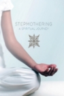 Image for Stepmothering