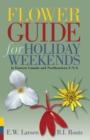 Image for Flower Guide for Holiday Weekends in Eastern Canada and Northeastern Usa.