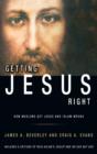Image for Getting Jesus Right