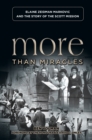 Image for More Than Miracles: Elaine Zeidman Markovic and the Story of the Scott Mission