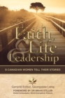 Image for Faith, Life and Leadership: 8 Canadian Women Tell Their Stories.
